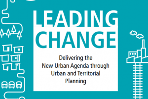 Guía sobre el Desarrollo de la Nueva Agenda Urbana a través de la Planificación Urbana y Territorial